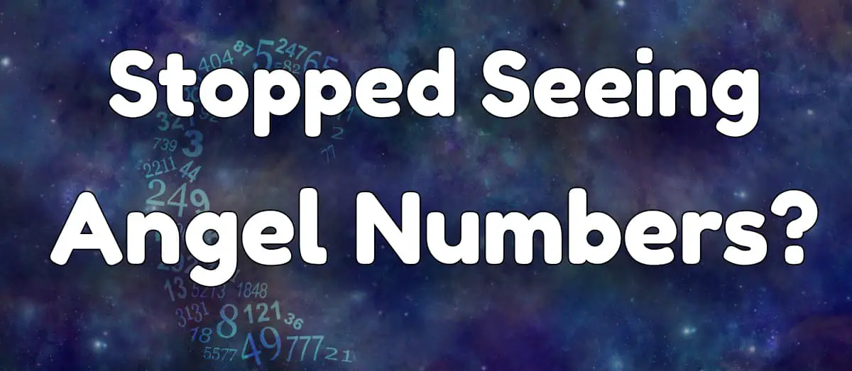 stopped-seeing-angel-numbers-header