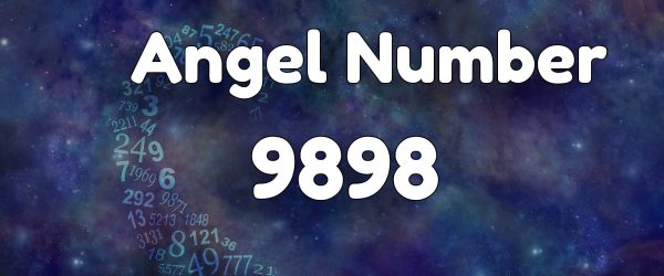 Angel Number 9898: Meaning & Symbolism