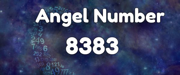 Angel Number 8383: Meaning & Symbolism