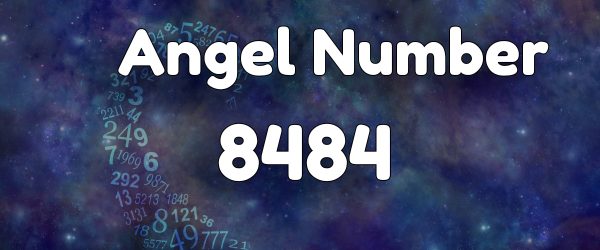 Angel Number 8484: Meaning & Symbolism