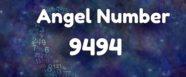 Angel Number 9494: Meaning & Symbolism