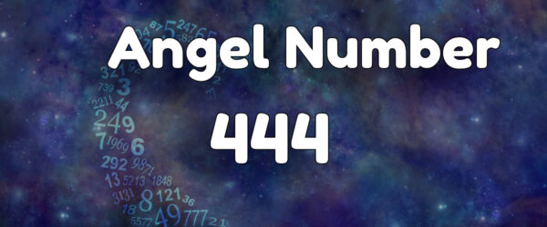 Angel Number 444: Meaning & Symbolism