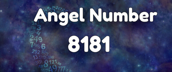 Angel Number 8181: Meaning & Symbolism